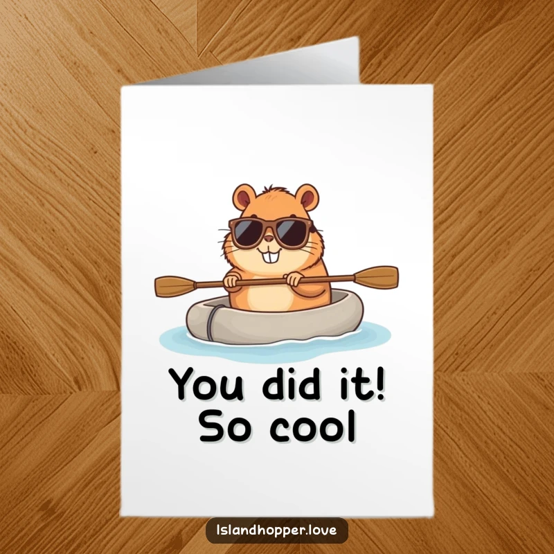 Funny Free Printable Congratulations Card: Capybara in sunglasses on a raft, perfect for celebrating achievements with chill downloadable art.